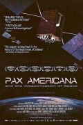 Pax Americana and the Weaponization of Space Pax.Americana.And.The.Weaponization.Of.Space.2009.720p.WEBRip.x264-CBFM