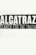 Alcatraz: Search for the Truth Alcatraz.Search.for.the.Truth.2015.1080p.AMZN.WEBRip.DDP2.0.x264-FLUX