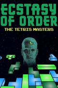 Ecstasy of Order: The Tetris Masters Ecstasy.of.Order.The.Tetris.Masters.2011.1080p.WEBRip.x265-RARBG