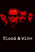 블러드 앤 와인 Blood and Wine Blood And Wine (1996) [720p] [WEBRip]