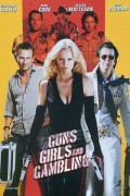 지.지.지 Guns, Girls and Gambling Guns Girls And Gambling (2012) [1080p] [BluRay] [5.1]