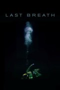 최후의 호흡 Last Breath Last Breath (2019) [1080p] [WEBRip] [5.1]