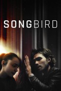 송버드 Songbird Songbird.2020.1080p.BluRay.REMUX.AVC.DTS-HD.MA.5.1-FGT
