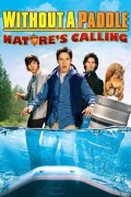 위드아웃 어 패들 2 Without a Paddle: Nature's Calling Without.A.Paddle.Natures.Calling.2009.1080p.BluRay.x265-RARBG