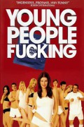 영 피플 퍼킹 Young People Fucking YPF (2007) [1080p] [BluRay] [5.1]