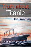 The Truth About Titanic Titanic.Arrogance.2013.720p.WEB.h264-DOCiLE