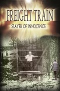 Freight Train: Slayer of Innocence Freight.Train.Slayer.of.Innocence.2017.1080p.AMZN.WEBRip.DDP2.0.x264-SYMBIOTES