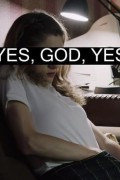 예스, 갓, 예스 Yes, God, Yes Yes God Yes (2017) [1080p] [WEBRip]