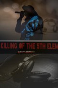 The Killing of the 5th Element The Killing Of The 5th Element (2018) [720p] [BluRay]