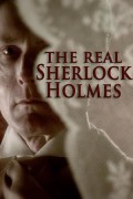 The Real Sherlock Holmes The Real Sherlock Holmes (2012) [720p] [WEBRip]