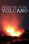 Facing The Killer Volcano Facing The Killer Volcano (2011) [720p] [WEBRip]