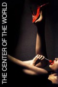 센터 오브 월드 The Center of the World The Center Of The World (2001) [720p] [WEBRip]