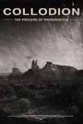 Collodion: The Process of Preservation Collodion The Process Of Preservation (2020) [720p] [WEBRip]