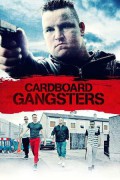 Cardboard Gangsters Cardboard Gangsters (2017) [720p] [WEBRip]