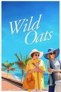 와일드 오츠 Wild Oats Wild Oats (2016) [1080p] [WEBRip] [5.1]