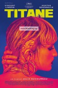 티탄 Titane.2021.FRENCH.1080p.BluRay.REMUX.AVC.DTS-HD.MA.5.1-FGT