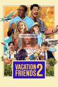 휴가 친구 2 Vacation.Friends.2.2023.1080p.WEBRip.H264.AAC
