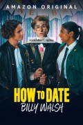 빌리 월시와 데이트하는 법 How to Date Billy Walsh 2024 2160p AMZN WEB-DL DDP5 1 HDR H 265-FLUX