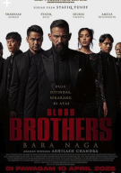 블러드 브라더스 바라 나가 Blood Brothers Bara Naga ,2025